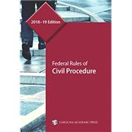 Federal Rules of Civil Procedure, 2018–19 Edition