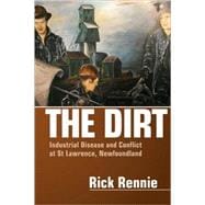 The Dirt; Industrial Disease and Conflict at St. Lawrence, Newfoundland