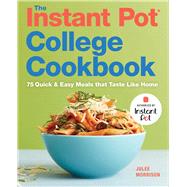 The Instant Pot College Cookbook