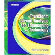 Transform Circuit Analysis for Engineering and Technology