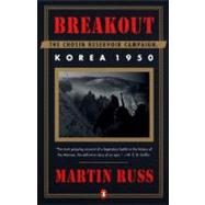 Breakout : The Chosin Reservoir Campaign, Korea 1950