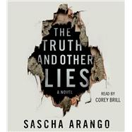 The Truth and Other Lies A Novel
