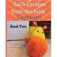 Zach Escapes from the Junk Cupboard