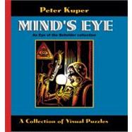 Mind's Eye: An Eye of the Beholder Collection; A Collection of Visual Puzzles