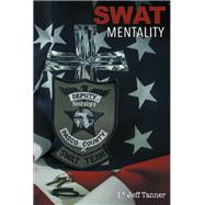 SWAT Mentality