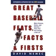 Great Baseball Feats, Facts and Firsts 2004 Edition