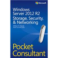 Windows Server 2012 R2 Pocket Consultant Volume 2 Storage, Security, & Networking