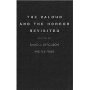 The Valour and the Horror Revisited
