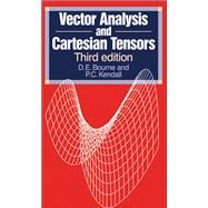 Vector Analysis and Cartesian Tensors, Third edition