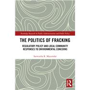 Texas Politics and Fracking: Regulatory Policy and Local Community Responses to Environmental Problems