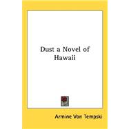 Dust: A Novel of Hawaii