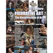 21st Century Figurative Art The Resurrection of Art