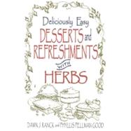 Deliciously Easy Desserts and Refreshments With Herbs
