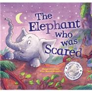 The Elephant Who Was Scared