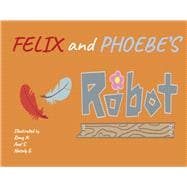 Felix and Phoebe's Robot