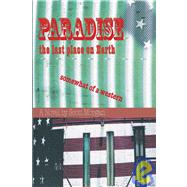 Paradise : The Last Place on Earth