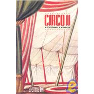 Circo II/ Circus: Leyenda Y Color