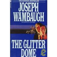 The Glitter Dome A Novel