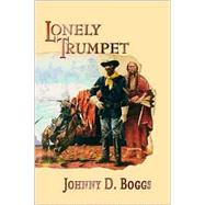Lonely Trumpet: A Western Story