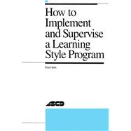 How to Implement and Supervise a Learning Style Program