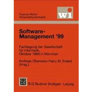 Software-Management '99 : Fachtagung der Gesellschaft Fur Informatik E. V. (GI), Oktober 1999 in Munchen
