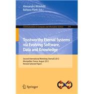 Trustworthy Eternal Systems Via Evolving Software, Data and Knowledge