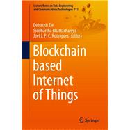 Blockchain based Internet of Things