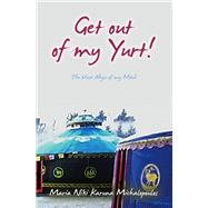 Get out of my Yurt!