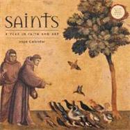 Saints: A Year in Art and Faith 2009 Wall Calendar (with Bonus Advent Calendar)