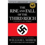 The Rise and Fall of the Third Reich A History of Nazi Germany