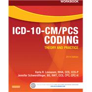 ICD-10-CM/PCS Coding 2014: Theory and Practice
