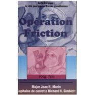 Operation Friction 1990-1991