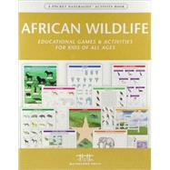African Wildlife Nature Activity Book : Educational Games and Activities for Kids of All Ages