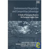 Environmental Regulation and Competitive Advantage : A Study of Packaging Waste in the European Supply Chain