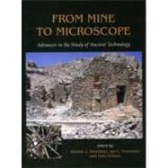 From Mine to Microscope: Advances in the Study of Ancient Technology