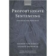 Proportionate Sentencing Exploring the Principles