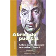 Abriendo Puertas: Antologia De Literatura En Espanol