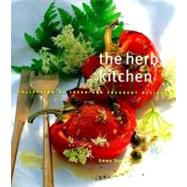 The Herb Kitchen: A Collection of Fresh and Fragrant Recipes