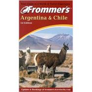 Frommer's Argentina and Chile