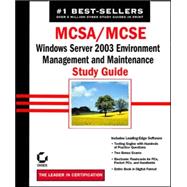 MCSA/MCSE: Windows<sup>®</sup> Server 2003 Environment Management and Maintenance Study Guide: Exam 70-290
