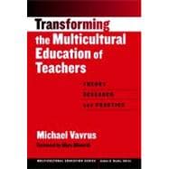 Transforming the Multicultural Education of Teachers
