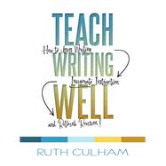 Teach Writing Well