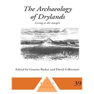 The Archaeology of Drylands