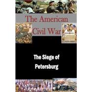 The Siege of Petersburg