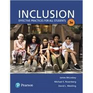 Inclusion Effective Practices for All Students, Loose-Leaf Version
