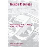 Inside Defense Understanding the U.S. Military in the 21st Century