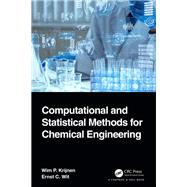 Computational and Statistical Methods for Chemical Engineering