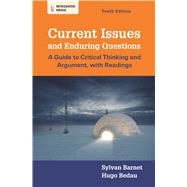 Current Issues and Enduring Questions A Guide to Critical Thinking and Argument, with Readings