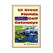 52 Great Florida Golf Getaways