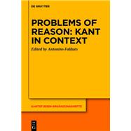 Problems of Reason: Kant in Context